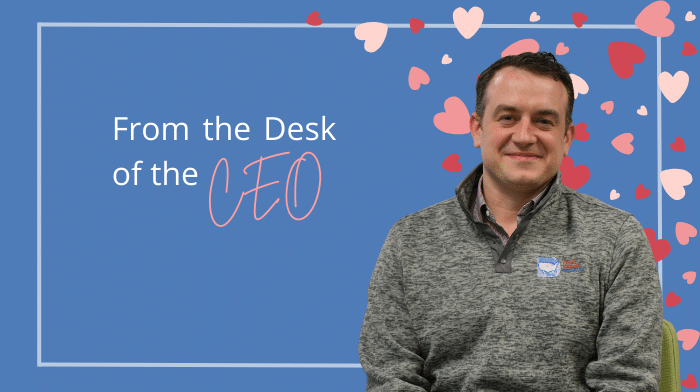 From the Desk of the CEO: February 2025